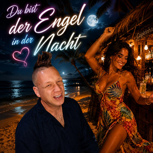 Du bist der Engel in der Nacht